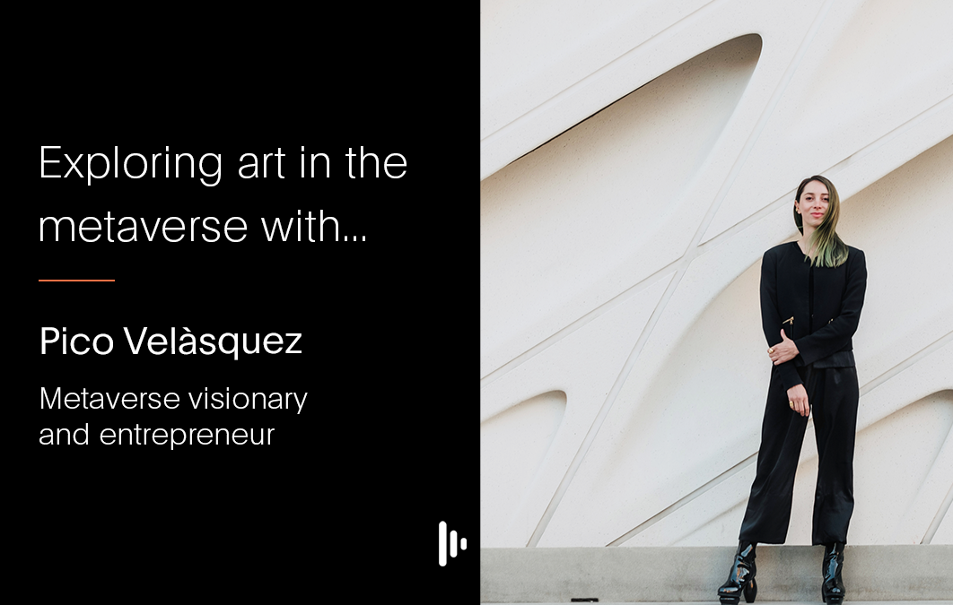 Exploring art in the metaverse with Pico Velàsquez